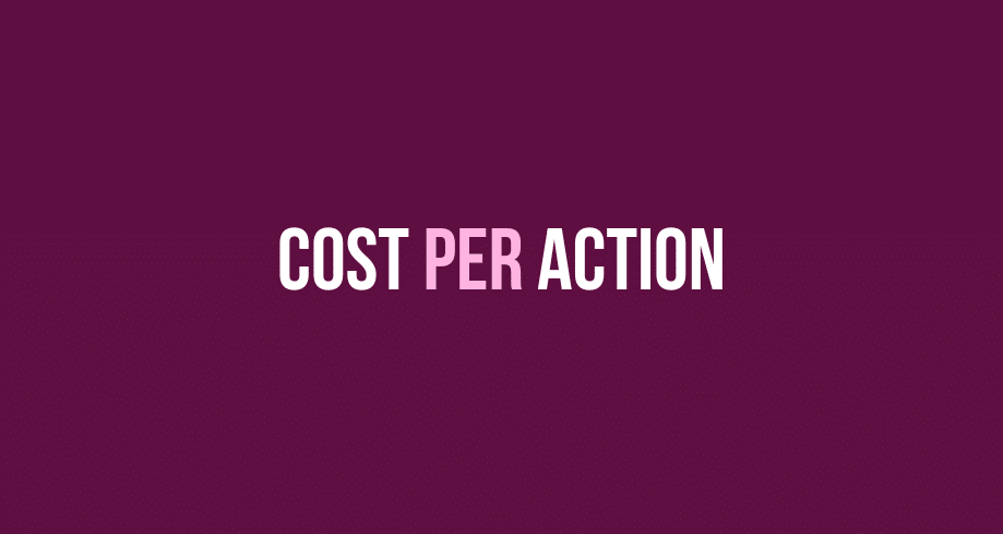 Cost Per Action