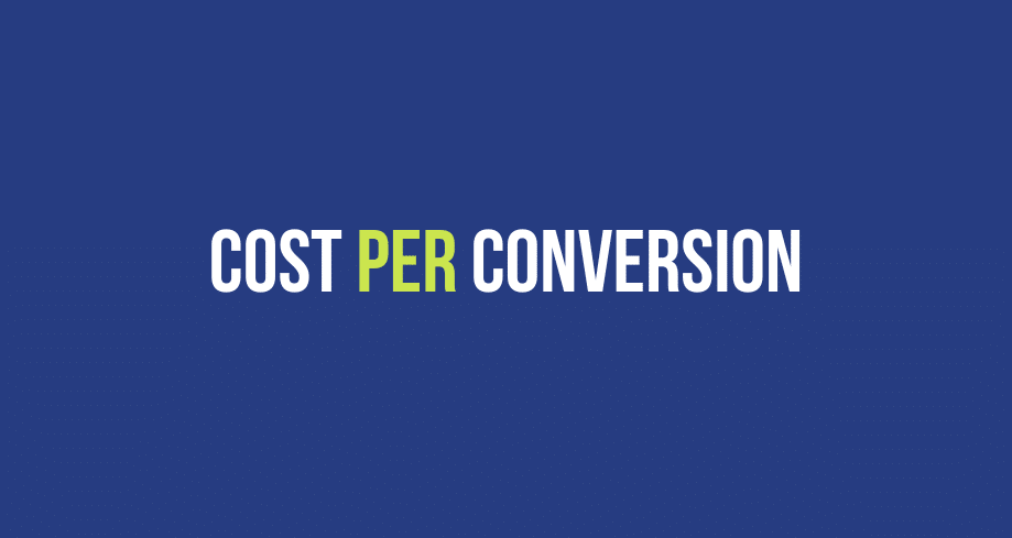 Cost Per Conversion
